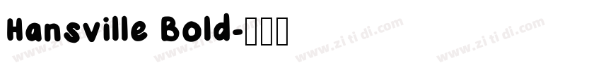 Hansville Bold字体转换